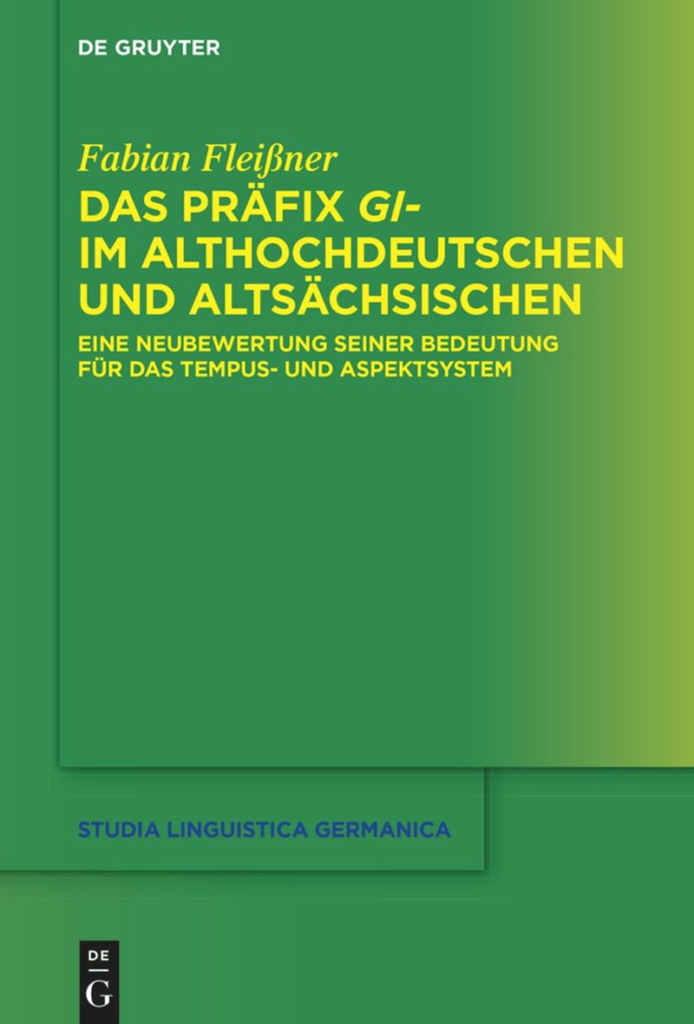 FLEIßNER, Fabian Das Präfix gi- im Althochdeutschen und Altsächsischen
